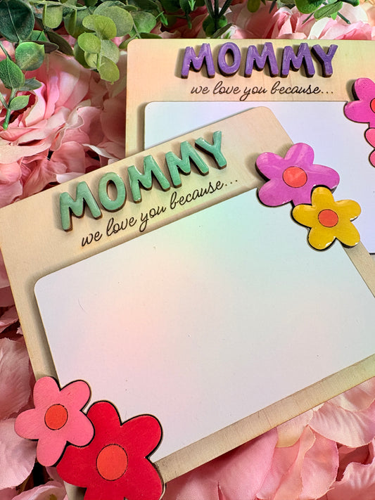 Personalized Mommy Keepsake Board – We Love You Because